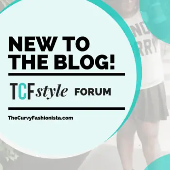 NEW TO THE BLOG: The #TCFStyle Forum!