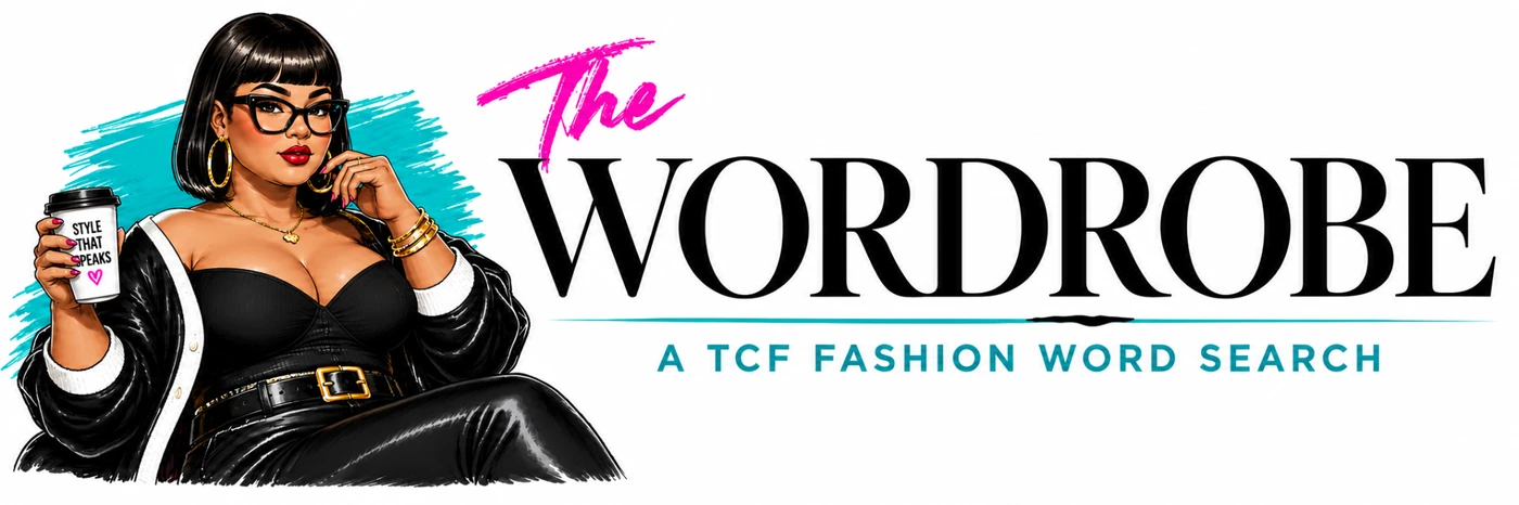 The Wordrobe — A TCF Fashion Word Search