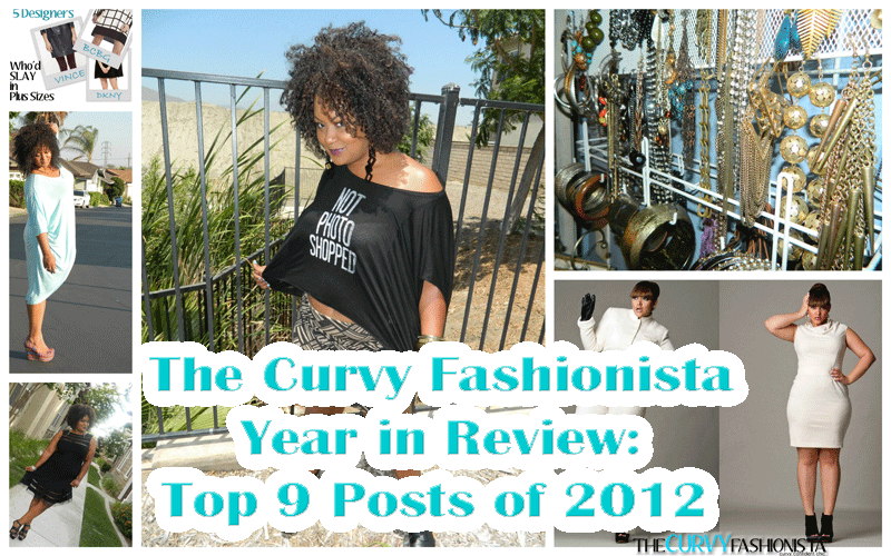 The Curvy Fashionista Year in Review: Top Posts of 2012