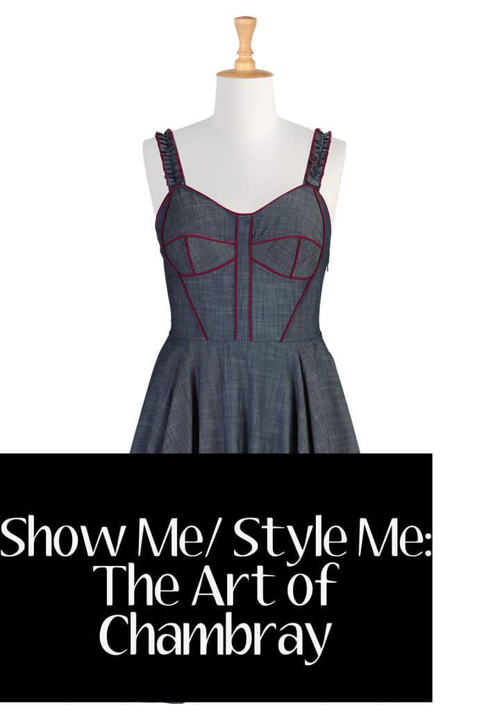 eShaShow Me Style Me- The Art of Chambray