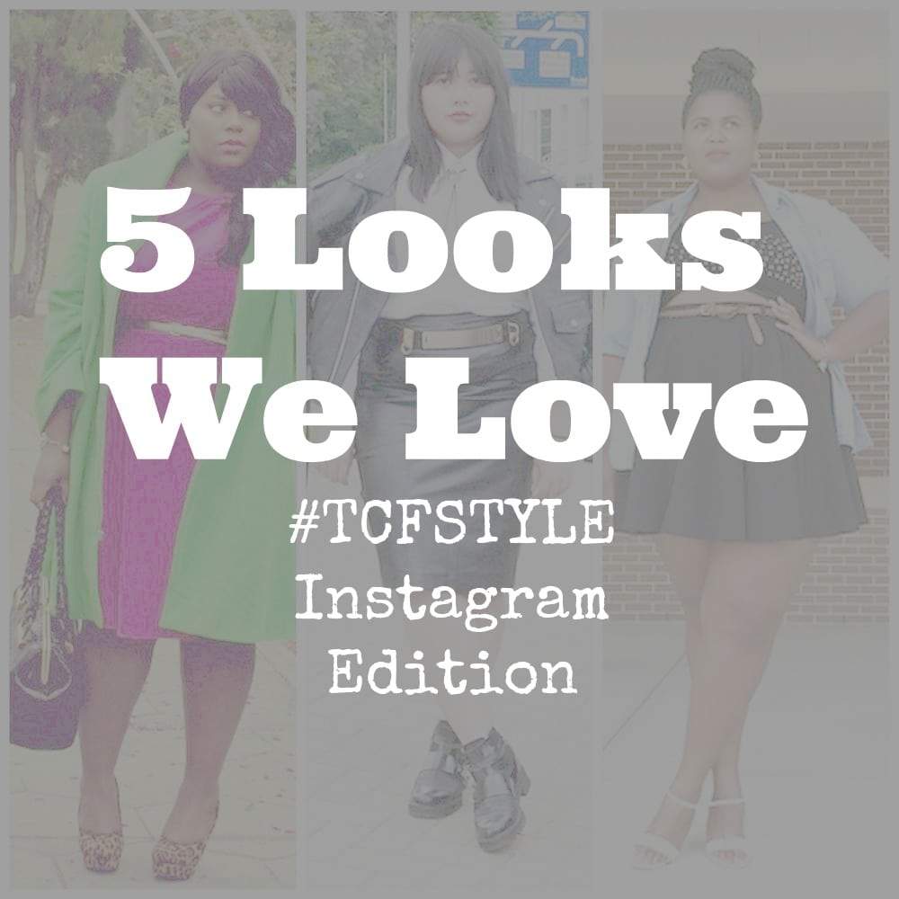 Five Looks We Love TCFStyle