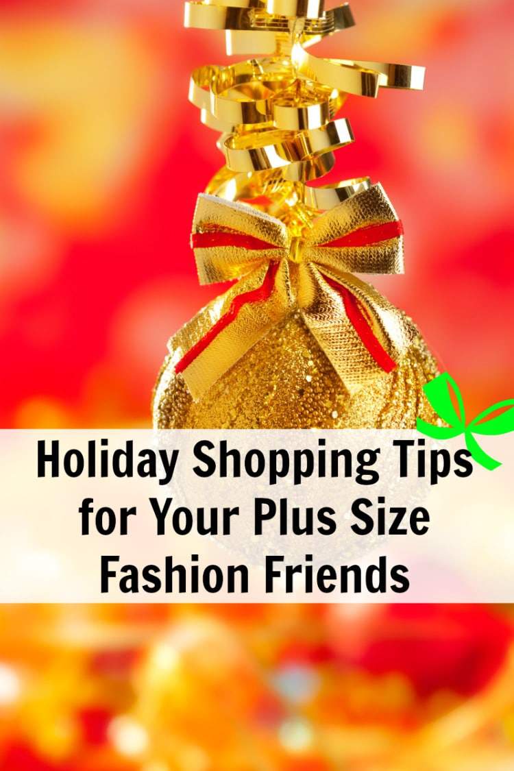 Holiday Shopping Tips for Plus Size Fashion Friends