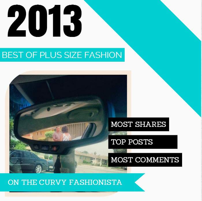 Best of 2013 in Plus Size Fashion on The Curvy Fashionista