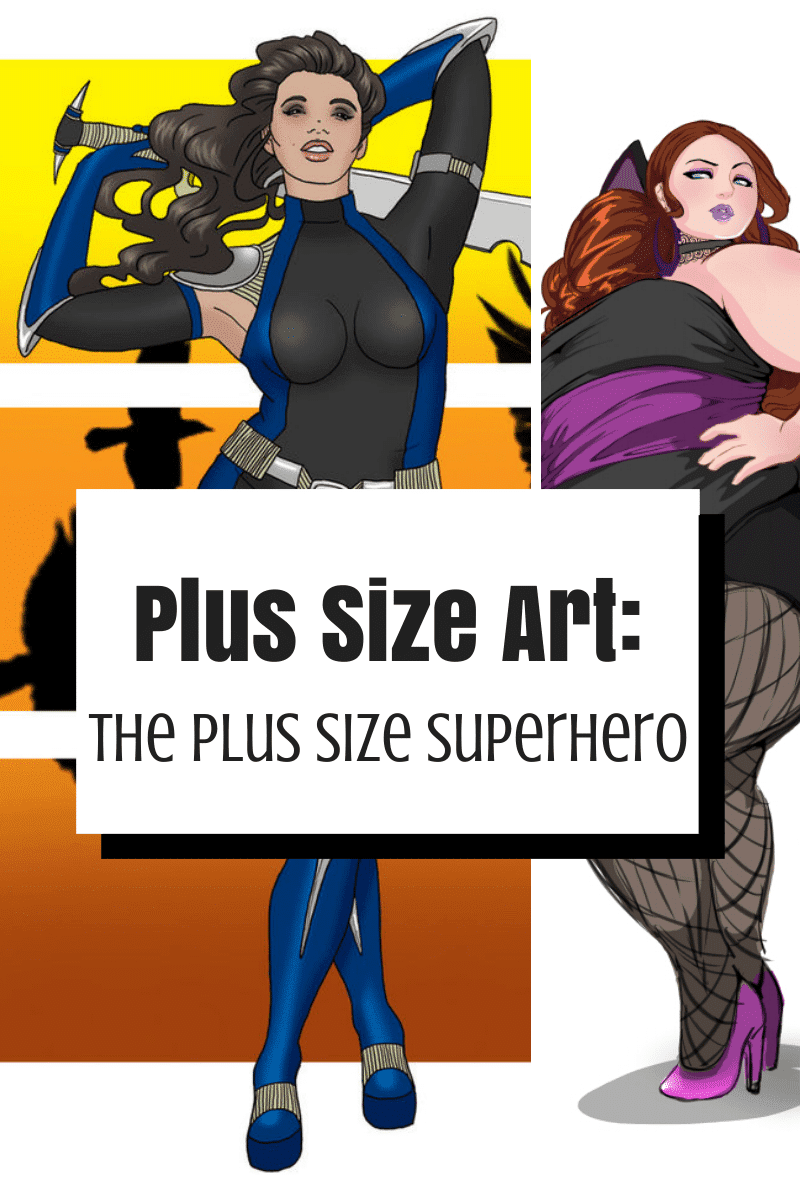 Plus Size Art: The Plus Size Superhero