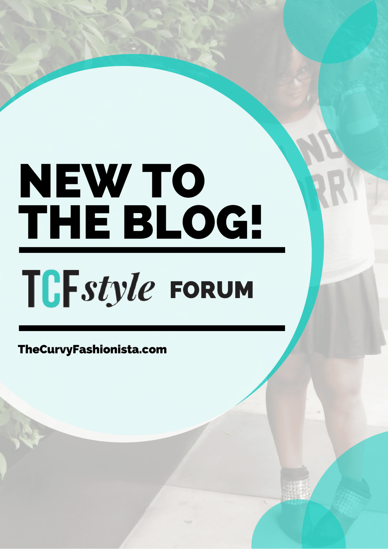 NEW TO THE BLOG: The #TCFStyle Forum!