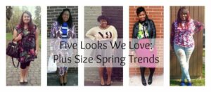 Five Looks We Love Plus Size Spring Trends