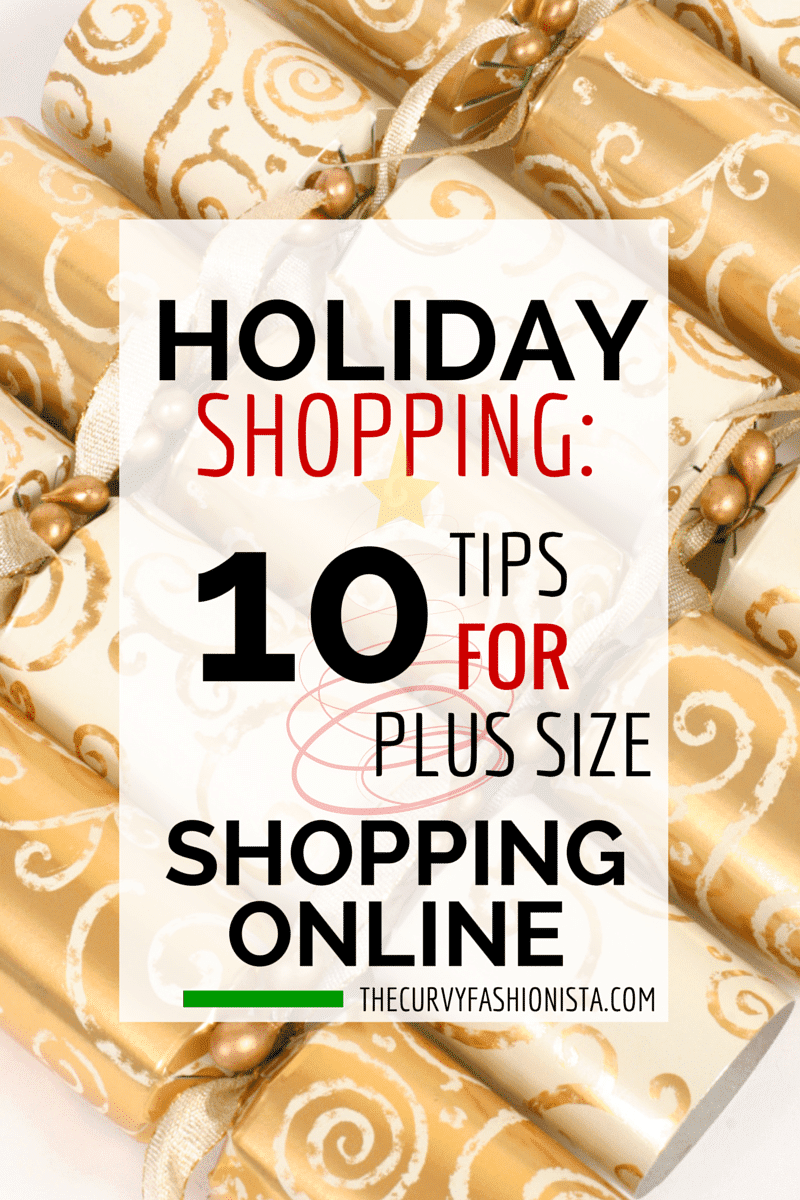 Holiday Shopping: 10 Tips for Plus Size Shopping Online