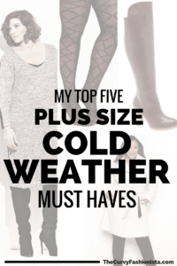My 5 Plus Size Cold Weather Must Haves