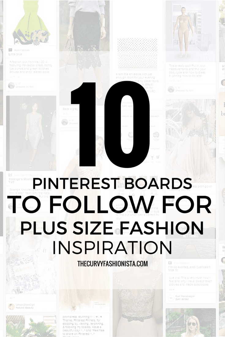 10 Pinterest Boards to Follow for Plus Size Fashion Inspiration