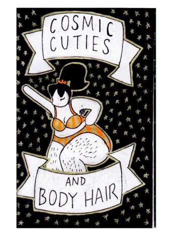 Cosmic Cuties and Body Hair
