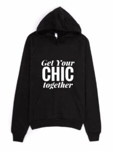The Curvy Fashionista #ShopTCFStyle Get Your Chic Together Hoodie