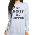 Mo Coffee Sweatshirt
