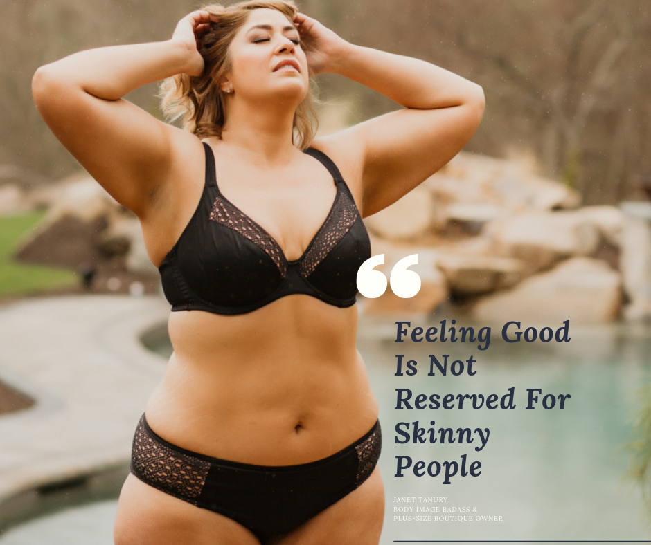 feeling good is not reserved for the skinny