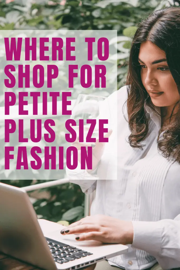 Here's Where To Find Petite Plus Size Clothes Over Size 10!