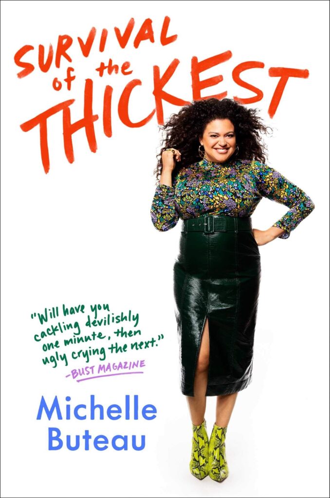 Michelle Buteau's Survival of the Thickest Gets the Greenlight