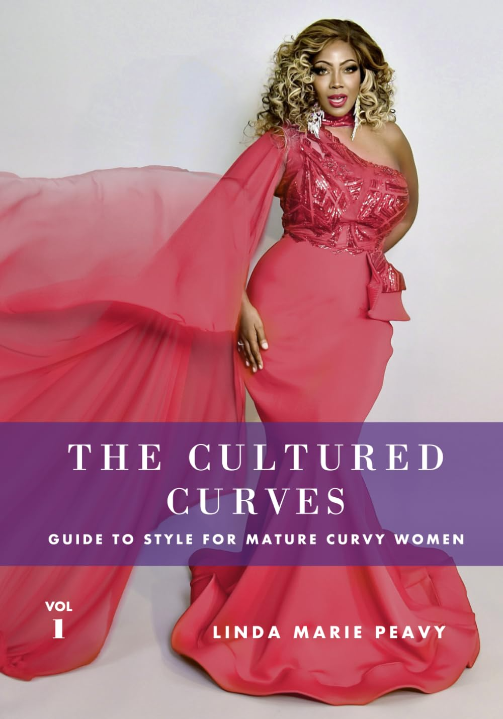 The Cultured Curves Guide to Style for Mature Curvy Women by Linda Peavy Book Cover