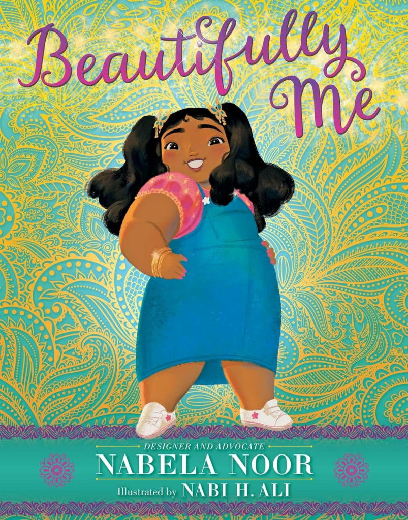 8 Popular Body-Positive Books For Kids- Beautifully Me by Nabela Noor