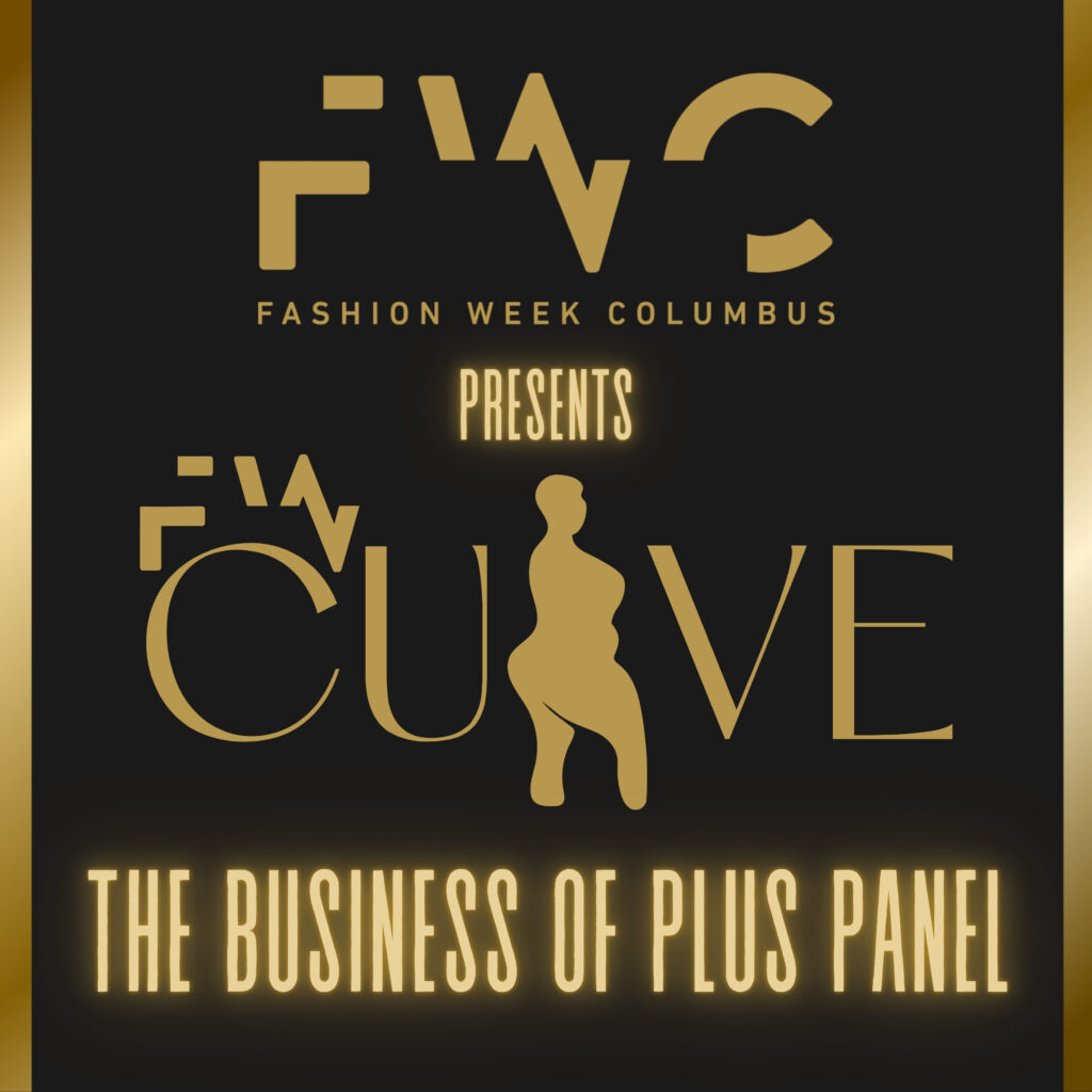 Ohio Fashion Week Curve Runway Show, Panel & Marketplace Presented by Fashion Week Columbus